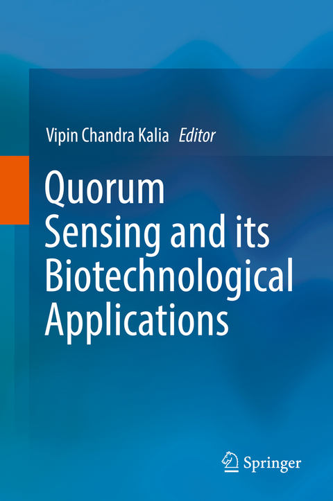 Quorum Sensing and its Biotechnological Applications - 