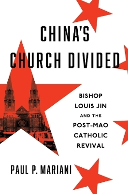 China's Church Divided - Paul P. Mariani