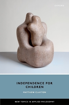 Independence for Children - Matthew Clayton