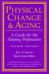 Physical Change and Aging - Saxon, Sue V.; Etten, Mary Jean