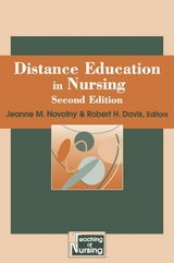 Distance Education in Nursing, Second Edition - Novotny, Jeanne M.; Davis, Robert H