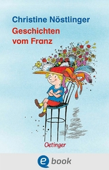 Geschichten vom Franz - Christine Nöstlinger