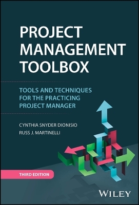 Project Management ToolBox - Cynthia Snyder Dionisio, Russ J. Martinelli, Dragan Z. Milosevic