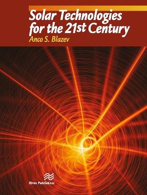 Solar Technologies for the 21st Century - Anco S. Blazev