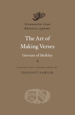 The Art of Making Verses - Gervase of Melkley