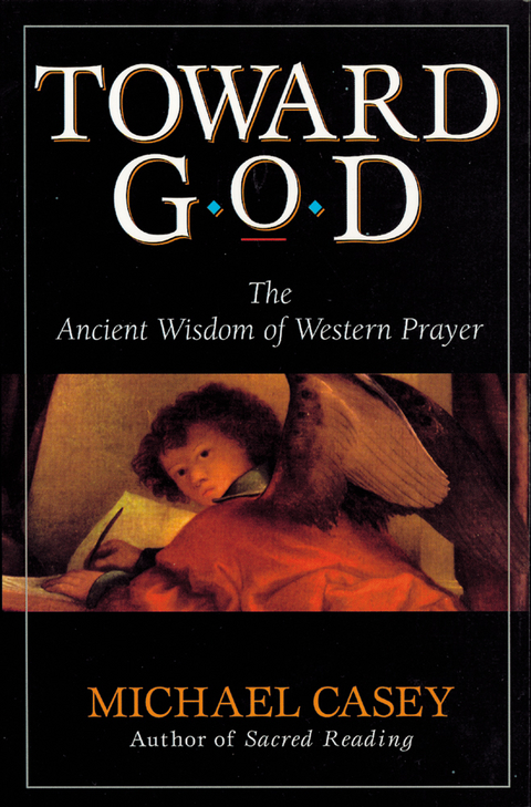 Toward God - Michael Casey