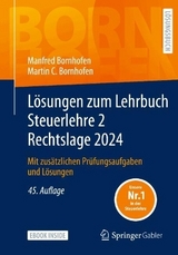 Lösungen zum Lehrbuch Steuerlehre 2 Rechtslage 2024 - Bornhofen, Manfred; Bornhofen, Martin C.