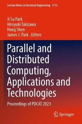 Parallel and Distributed Computing, Applications and Technologies - 