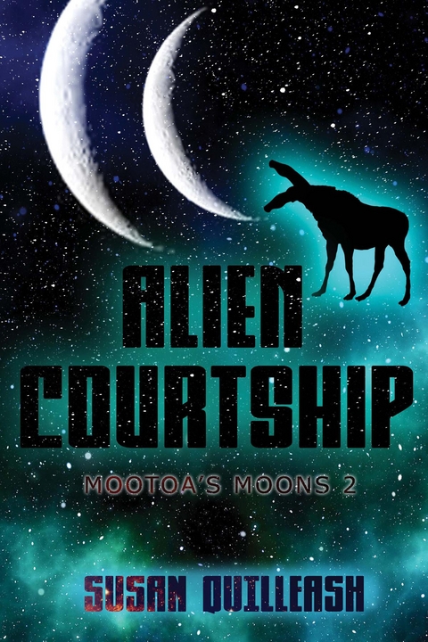 ALIEN COURTSHIP -  SUSAN QUILLEASH