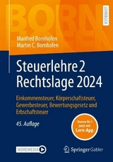 Steuerlehre 2 Rechtslage 2024 - Bornhofen, Manfred; Bornhofen, Martin C.