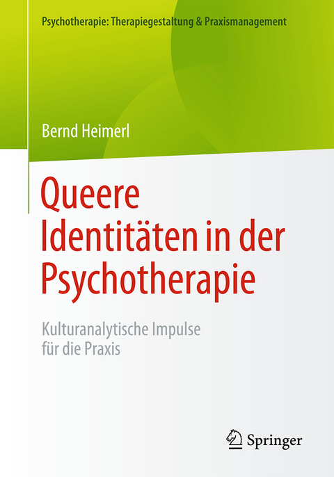 Queere Identitäten in der Psychotherapie - Bernd Heimerl