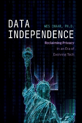 Data Independence - Wes Chaar