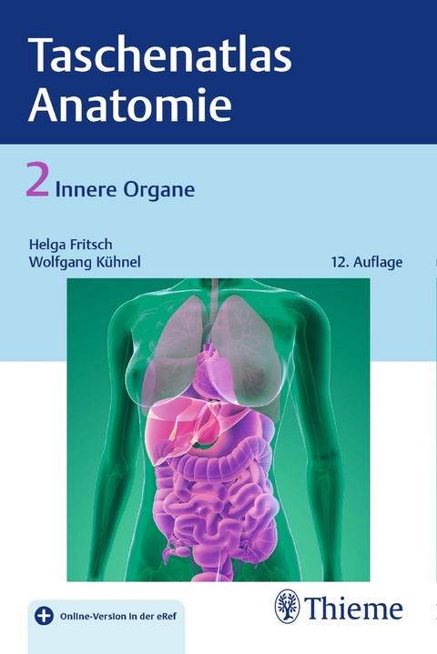 Taschenatlas der Anatomie, Band 2: Innere Organe -  Helga Fritsch,  Wolfgang Kühnel