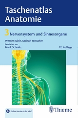 Taschenatlas Anatomie, Band 3: Nervensystem und Sinnesorgane -  Michael Frotscher,  Werner Kahle,  Frank Schmitz