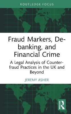 Fraud Markers, De-banking, and Financial Crime - Jeremy Asher