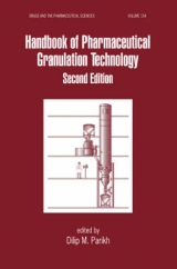 Handbook of Pharmaceutical Granulation Technology, Second Edition - Parikh, Dilip M.