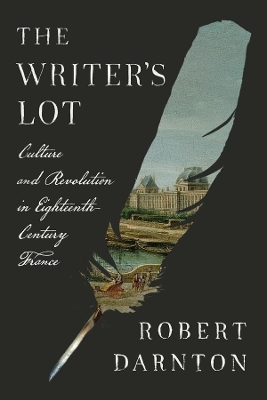 The Writer's Lot - Robert Darnton