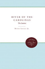 River of the Carolinas -  Henry Savage Jr.