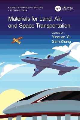 Materials for Land, Air, and Space Transportation - 