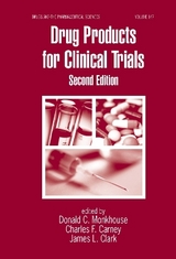 Drug Products for Clinical Trials - Monkhouse, Donald; Carney, Charles F.; Clark, Jim; Brun, Peter