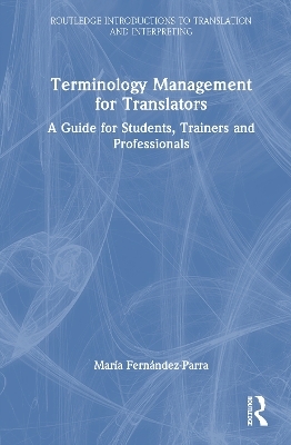 Terminology Management for Translators - María Fernández-Parra