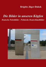 Die Bilder in unseren Köpfen - Brigitte Jäger-Dabek