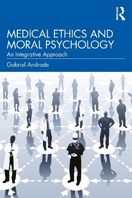 Medical Ethics and Moral Psychology - Gabriel Andrade