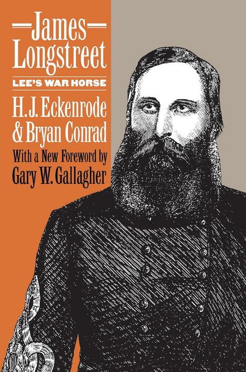 James Longstreet - H. J. Eckenrode, Bryan Conrad