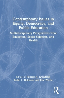 Contemporary Issues in Equity, Democracy, and Public Education - 