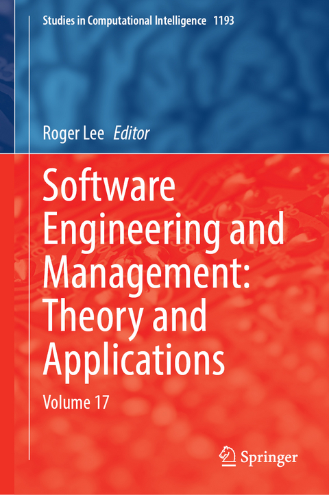 Software Engineering and Management: Theory and Applications - 