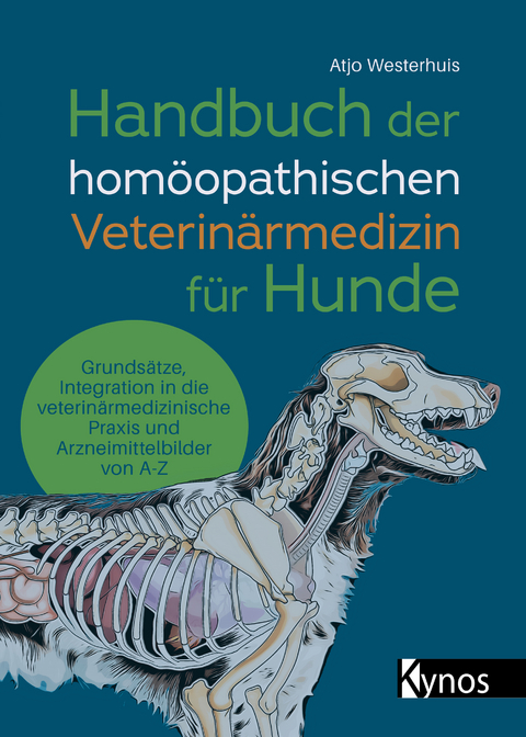 Handbuch der homöopathischen Veterinärmedizin für Hunde - Atjo Westerhuis