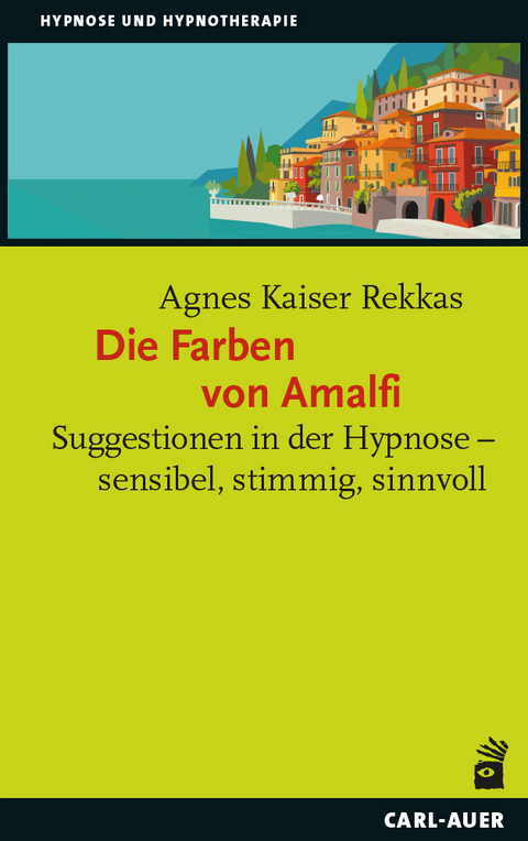 Die Farben von Amalfi - Agnes Kaiser Rekkas