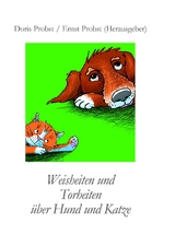 Weisheiten über Hund und Katze - Doris Probst, Ernst Probst