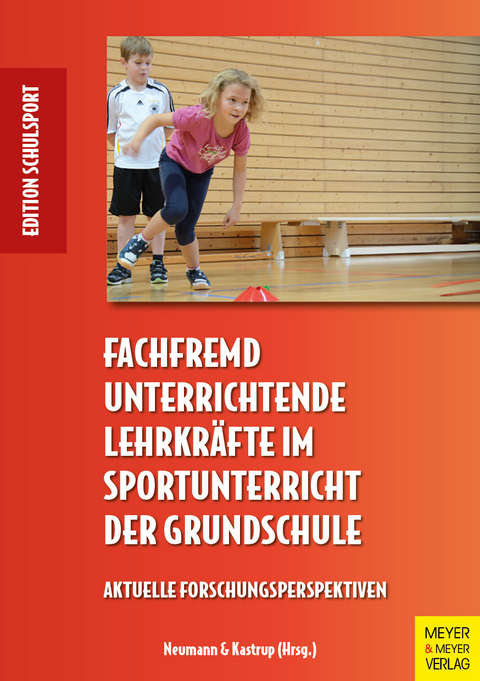 Fachfremd unterrichtende Lehrkräfte im Sportunterricht der Grundschule - 