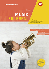 Musik erleben für sozialpädagogische Assistenzberufe - Merget, Gerhard