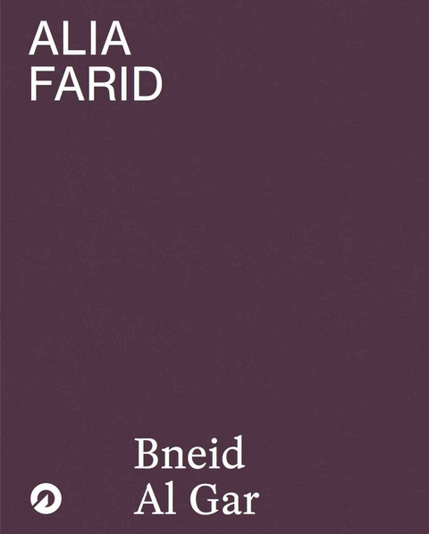 Alia Farid. Bneid Al Gar - 