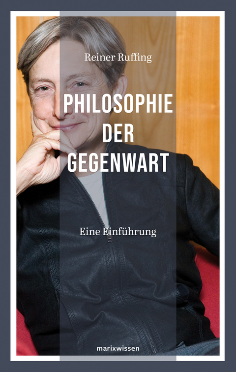 Philosophie der Gegenwart - Reiner Ruffing