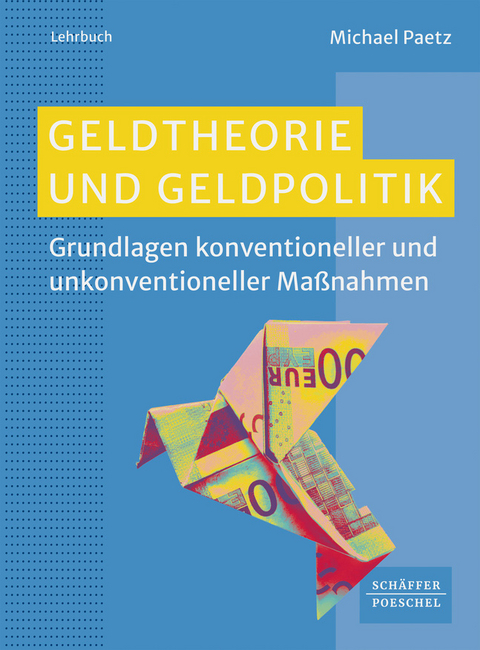 Geldtheorie und Geldpolitik - Michael Paetz