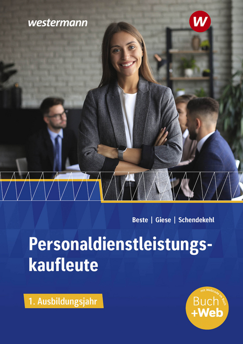 Personaldienstleistungskaufleute - Andrea Schendekehl, Ilona Giese, Johannes Beste