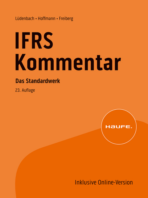 Haufe IFRS-Kommentar 23. Auflage - Norbert Lüdenbach, Wolf-Dieter Hoffmann, Jens Freiberg