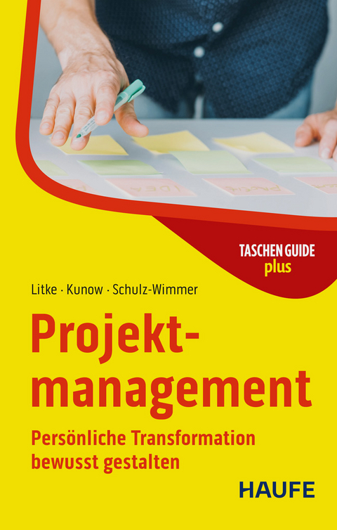 Projektmanagement - Hans-D. Litke, Ilonka Kunow, Heinz Schulz-Wimmer