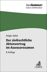 Der zivilrechtliche Aktenvortrag im Assessorexamen - Jäckel, Holger