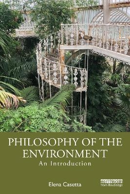 Philosophy of the Environment - Elena Casetta