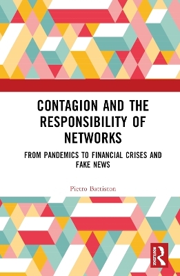 Contagion and the Responsibility of Networks - Pietro Battiston