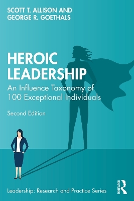 Heroic Leadership - Scott T. Allison, George R. Goethals