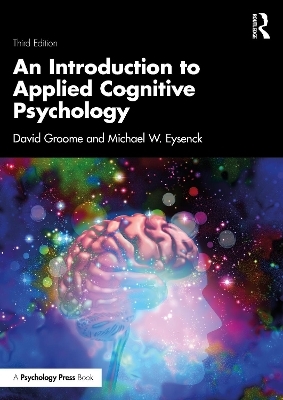 An Introduction to Applied Cognitive Psychology - David Groome, Michael Eysenck