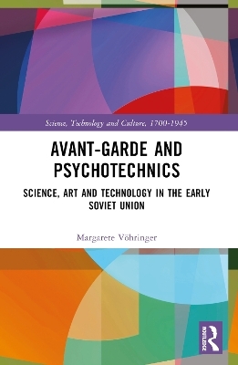 Avant-Garde and Psychotechnics - Margarete Vöhringer