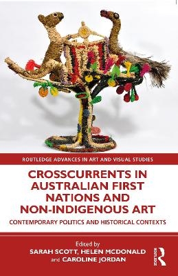 Crosscurrents in Australian First Nations and Non-Indigenous Art - 