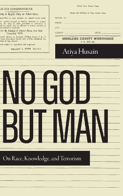 No God but Man - Atiya Husain