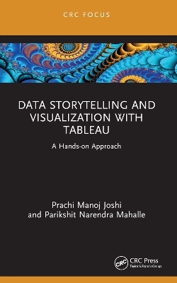 Data Storytelling and Visualization with Tableau - Prachi Manoj Joshi, Parikshit Narendra Mahalle